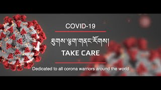 COVID19 TAKE CARE  ཐུགས་ལྕག་གནང་རོགས།  PHURBU TSERING  TIBETAN SONG [upl. by Anav]