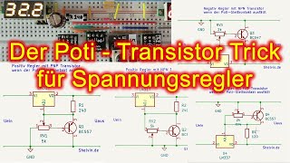 PotiTransistor Tricks beim Spannungsregler 4 Schaltungen für positiv und negativ Regler [upl. by Fulvia]