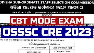 OSSSC CRE 2023 EXAM DATE PUBLISHED  OSSSC RI ARI ICDS EXAM SOON  CBT MODE EXAM [upl. by Arenat838]