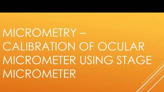 Micrometry  calibration of ocular micrometer using stage micrometer by Ravindra Karadi KLE COPH [upl. by Tomasina]