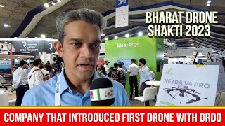 Idea Forge Which Introduced Netra— The First Drone In India With DRDO  Bharat Drone Shakti 2023 [upl. by Eveam397]