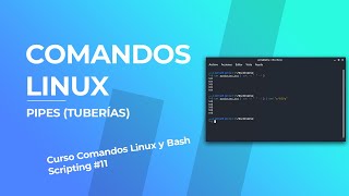 🔴 Entiende y aprende a hacer Pipes Tuberías en Linux  Curso Comandos Linux 2021 11 [upl. by Orodoet]