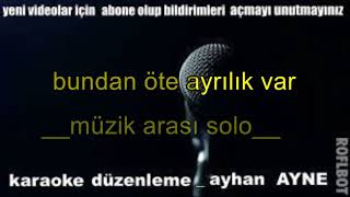 bundan böyle yol yok karaoke türkçe [upl. by Cychosz]