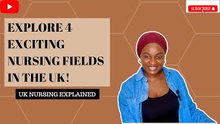 Choosing your Nursing Path  4 Nursing Fields in the UK [upl. by Adnauqal372]