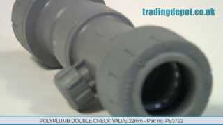 TRADING DEPOT Polyplumb Double Check Valve 22mm  Part no PB3722 [upl. by Yrro]