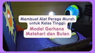 Cara Membuat Alat Peraga  Model Gerhana Matahari dan Bulan  Alat Peraga IPA SD untuk Kelas Tinggi [upl. by Yeleen]