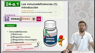 24a1 LAS INMUNODEFICIENCIAS 1 INTRODUCCIÓN [upl. by Anilecram]