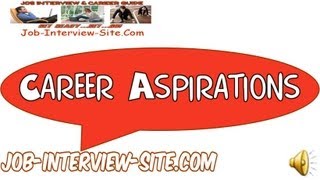 5 Key Career Aspirations Examples [upl. by Carmon924]