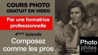 N°4 Cours sur la PHOTOGRAPHIE composez vos images comme les photographes et peintres célèbres [upl. by Allveta]