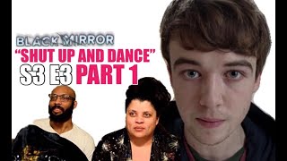 Black Mirror S3 E3 quotShut Up and Dancequot  REACTION Part 1 [upl. by Egbert374]