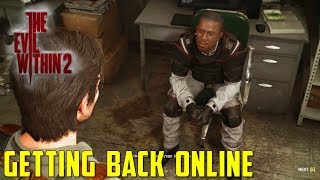 Getting Back Online  Side Mission  The Evil Within 2  Walkthrough [upl. by Birkett]