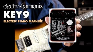 ElectroHarmonix KEY9 Electric Piano Machine EHX Pedal Demo by Bill Ruppert [upl. by Circosta]