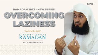 NEW  Striving for Excellence Overcoming Laziness and Procrastination  Mufti Menk  Ep 15 [upl. by Aelyk455]