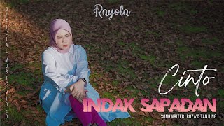 Rayola  Cinto Indak Sapadan Official Music Video [upl. by Rephotsirhc]