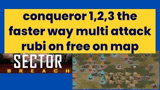 war commander sector breach conqueror 123 the faster way multi attack rubi on free on map [upl. by Asilrac687]