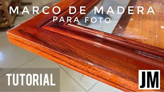 MARCO de MADERA PARA FOTOS  ¡Aprende a hacerlo fácil  JM Carpintería [upl. by Hermes]