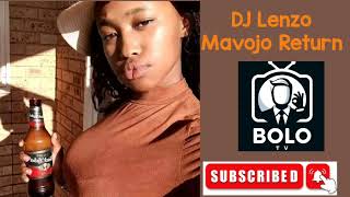 DJ Lenzo  Mavojo Return kingmonadamusic amapiano bolohouse [upl. by Aniras926]