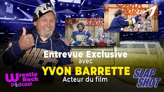 Entrevue Exclusive avec Yvon Barrette Denis Lemieux Slap Shot [upl. by Ensign]