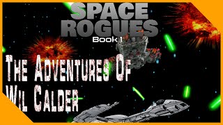 The Adventures of Wil Calder Space opera audiobook Full Book [upl. by Suez943]