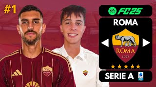 FC 25 INIZIA LA CARRIERA ALLENATORE CON LA ROMA  1 [upl. by Mersey116]