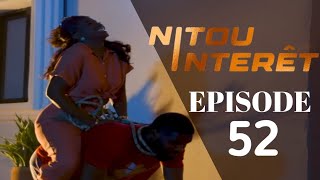 NITOU INTÉRÊT  EPISODE 52  Saison 1  VOSTFR La Série ÀN [upl. by Noramac]