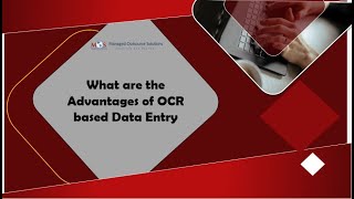 What are the Advantages of OCR based Data Entry [upl. by Xever123]