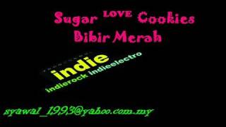 SUGAR LOVE COOKIESBIBIR MERAH [upl. by Nylrehs]