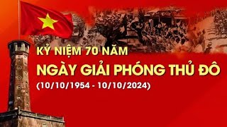 🔴Trực Tiếp Lễ kỷ niệm cấp quốc gia 70 năm Ngày Giải phóng Thủ đô  Truyền Hình Nhân Dân [upl. by Schram303]