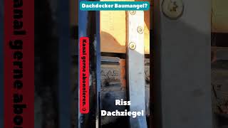 Dachdecker Baumängel Riss Dachziegel durch falsch angebrauchtem Hacken für Schneefangholz [upl. by Langdon]