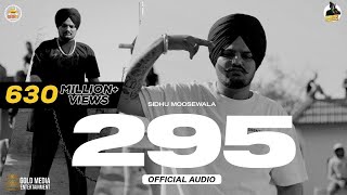 295 Official Audio  Sidhu Moose Wala  The Kidd  Moosetape  Sidhu 295 Punajabi Song  2025 [upl. by Ntsuj]