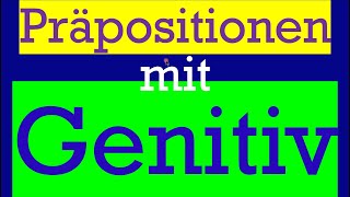 Präpositionen mit Genitiv  Deutsche Grammatik genitiv präposition b1 b2 c1 c2 [upl. by Aihcats]