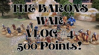 The Barons War VLOG 4 500 point retinue done [upl. by Valencia885]