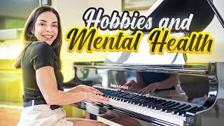 Hobbies amp Mental Health [upl. by Euqina]