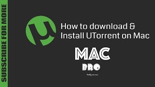 How to Download amp Install UTorrent on Mac  2017 Tutorial Videos [upl. by Narual528]