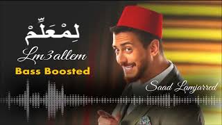 Saad Lamjarred  LM3ALLEM Bass Boosted [upl. by Ahcire262]