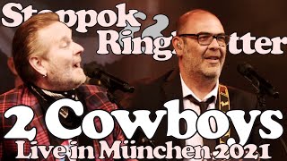 Hannes Ringlstetter Jubiläumskonzert 2021 quot2 Cowboysquot m Stefan Stoppok [upl. by Ahsitul981]