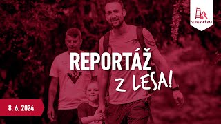 BEHAJ LESMI SLOVENSKÝ RAJ  Reportáž z lesa [upl. by Erda]