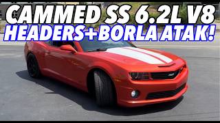 CAMMED Chevy Camaro SS 62L V8 w HEADERS amp BORLA ATAK [upl. by Yenot755]