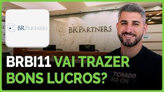 Vale a pena comprar BRBI11  Análise completa de ações da BR PARTNERS [upl. by Hctud]