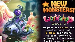 New Ethereal Wave 2 Workshop Monsters in My Singing Monsters [upl. by Spanos]