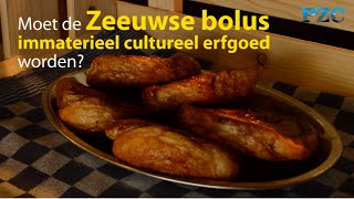 De Zeeuwse bolus immaterieel cultureel erfgoed [upl. by Mitinger203]