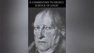 Introduction to the quotScience of Logic Preliminary notion  Hegel [upl. by Seftton]