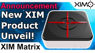 XIM Matrix Product Unveil Announcement [upl. by Ytirev]