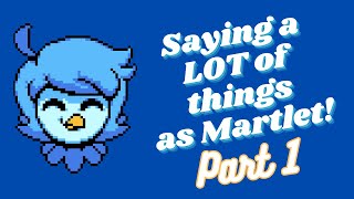 Saying a lot of things as martlet part 1 [upl. by Reahard]