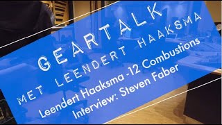 Leendert Haaksma  Geartalk Leendert Haaksma  12 Combustions [upl. by Yup908]