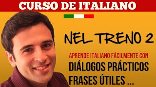 Curso de Italiano  Frases en Italiano  Aprender Italiano 2 En el Tren [upl. by Brod]