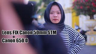 Lens FIX Canon 50mm STM  Canon 650D  Camera test [upl. by Eolc]