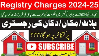 Registry Charges 202425 in Punjab Pakistan  Property Transfer Fee Property Tax Registry Kharcha [upl. by Ursala]