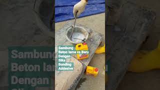 Beton lama vs Beton baru sika bonding adhesive short beton [upl. by Koziel]