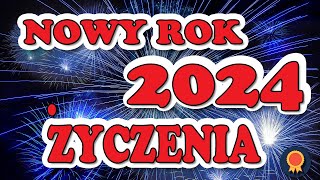 ŻYCZENIA NA NOWY ROK 2024 🎆 Życzenia noworoczne 🎆 Szczęśliwego Nowego Roku [upl. by Laet13]